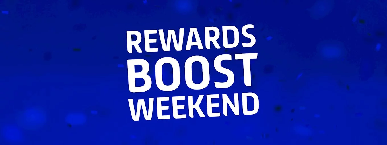 1. Rewards Boost Weekend.png